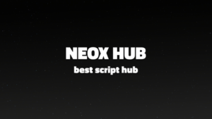 NEOX HUB UNIVERSAL Script