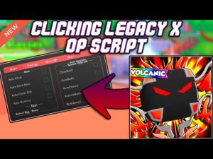 Clicking Legacy X: Auto Click, Auto click Boss, Auto Hatch Egg Script