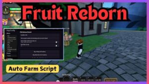 Fruit Reborn: Auto Farm, Auto Quests Script Copy and Download 100% Free 2025