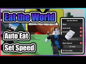 Eat the World: Auto Farm Script