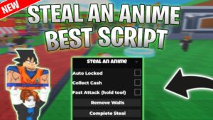 Steal an Anime: Auto Farm, Auto Collect, Player Features Script