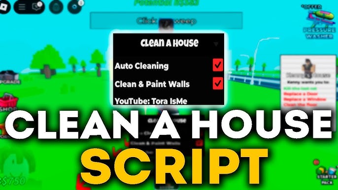 Clean a House: Auto Cleaning, Auto Paint Walls Script